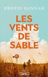 Les vents de sable | Hannah, Kristin (1960-....). Auteur