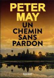 Un chemin sans pardon | May, Peter. Auteur