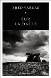 Sur la dalle | Vargas, Fred. Auteur