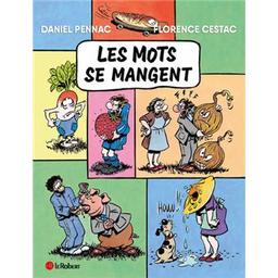 les mots se mangent | Pennac, Daniel. Auteur