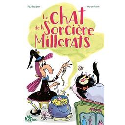 Le chat de la sorcière Millerats | Beaupère, Paul (1969-....). Auteur