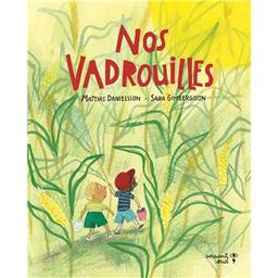 Nos vadrouilles | Danielsson, Mattias. Auteur