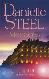 Menaces | Steel, Danielle (1947-....). Auteur