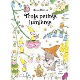 Trois petites lumières | Ramos, Maria . Auteur