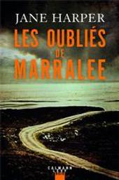 Les Oubliés de Marralee | Harper, Jane. Auteur