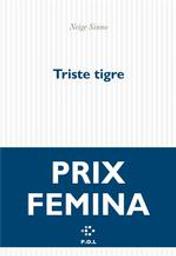 Triste tigre | Sinno, Neige. Auteur