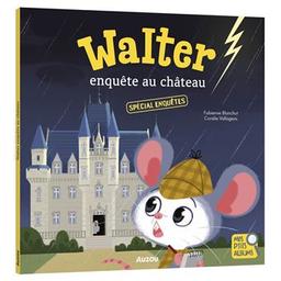 enquête au chateau : Walter | Blanchut, Fabienne (1974-....). Auteur