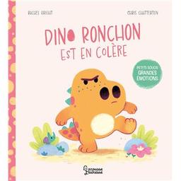 Dino Ronchon est en colère | Bright, Rachel. Auteur