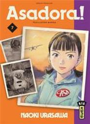 Asadora !. 7 | Urasawa, Naoki (1960-....). Auteur