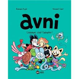 l'essayer , c'est l'adopter ! : Avni. 10 | Pujol, Romain. Auteur