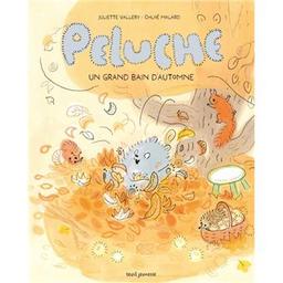 Un grand bain d'automne : Peluche | Vallery, Juliette - Auteur du texte. Auteur