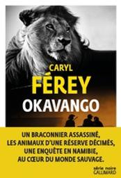 Okavango | Ferey, Caryl. Auteur