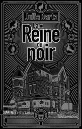 La reine du noir | Bartz, Julia. Auteur