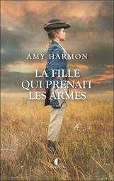 La fille qui prenait les armes | Harmon, Amy. Auteur