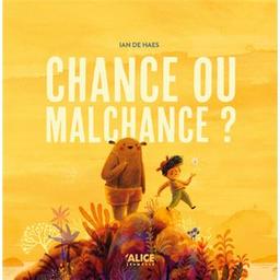 Chance ou malchance ? | De Haes, Ian. Auteur