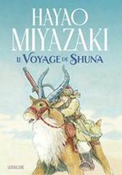 Le voyage de Shuna | Miyazaki, Hayao. Dialoguiste
