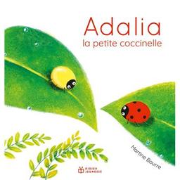 Adalia la petite coccinelle | Bourre, Martine (1949-....). Auteur