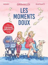 Les moments doux | Henry, Vincent. Scénariste