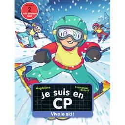 vive le ski! : je suis en CP | Magdalena (1961-....). Auteur