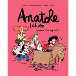 encore des exploits! : Anatole Latuile. 17 | Didier, Anne. Auteur