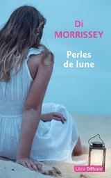 Perles de lune | Morrissey, Di. Auteur