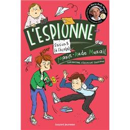 à l'école : l'espionne. 3 | Murail, Marie-Aude (1954) - Auteur du texte. Auteur