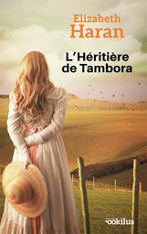 L'héritière de Tambora | Haran, Elizabeth . Auteur