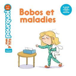 Bobos et maladies | Cathala, Agnès. Auteur