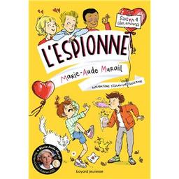 saison 4 (des amours) : l'espionne. 4 | Murail, Marie-Aude (1954) - Auteur du texte. Auteur