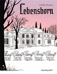 Lebensborn | Maroger, Isabelle (1979-....). Auteur