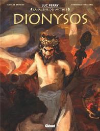 La sagesse des mythes : Dionysos | Bruneau, Clotilde. Auteur