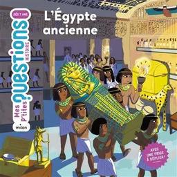 L'Égypte ancienne | Lamoureux, Sophie (1971?-....). Auteur
