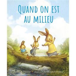 Quand on est au milieu | Denise, Anika A.. Auteur