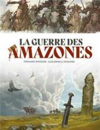 La guerre des amazones | Piatzszek, Stéphane. Scénariste