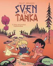 une rencontre inattendue : Sven et Tanka. 1 | Benjamin, Rémy. Auteur