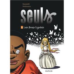 les âmes tigrées : Seuls . 13 | Gazzotti, Bruno. Dialoguiste