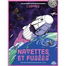 navettes et fusées | Dussaussois, Sophie. Auteur