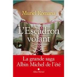 L'Escadron volant | Romana, Muriel. Auteur