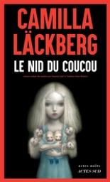 Le nid du coucou : Erica Falck et Patrik Hedström. 11 | Läckberg, Camilla. Auteur