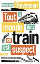 Tout le monde dans ce train est suspect | 