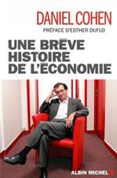 Une brève histoire de l'économie | Cohen, Daniel. Auteur