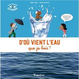 D'où vient l'eau que je bois ? | 