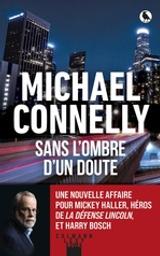 Sans l'ombre d'un doute | Connelly, Michael (1956-....). Auteur