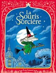 La souris sorcière | Spiessert, Rudy (1974-....). Auteur