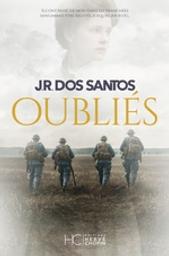 Oubliés | Santos, José Rodrigues dos (1964-....). Auteur