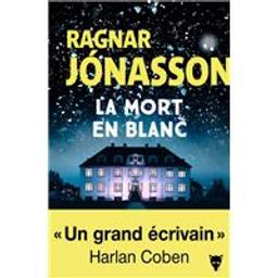 La mort en blanc | Ragnar Jonasson. Auteur