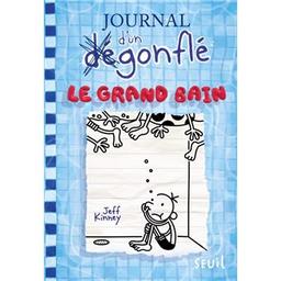 le grand bain : journal d'un dégonflé. 15 | Kinney, Jeff. Auteur