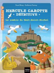 le zombie du mont Saint-michel : Hercule carotte détective. 13 | Brissy, Pascal (1969-....). Auteur