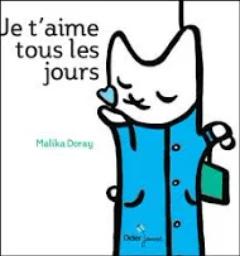 Je t'aime tous les jours | Doray, Malika (1974-....). Auteur