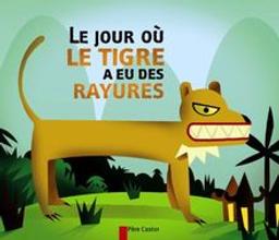 Le Jour ou le tigre a eu des rayures | Ivanovitch-Lair, Albena. Auteur